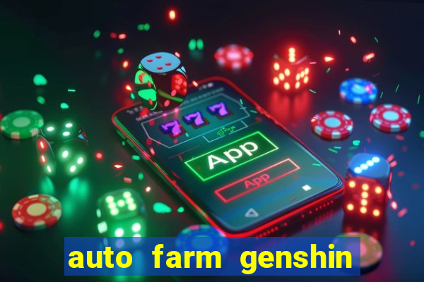 auto farm genshin impact mobile